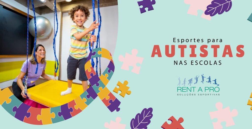 Autismo nas escolas - Rent a Pro